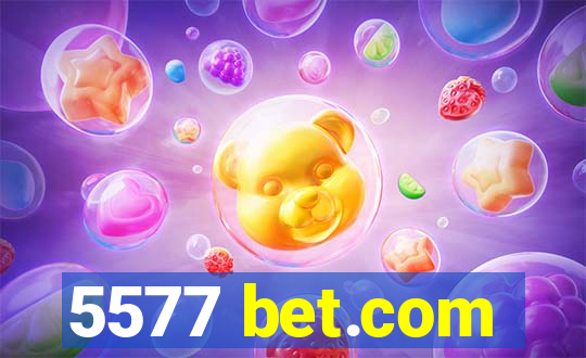 5577 bet.com